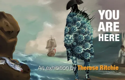 YOU ARE HERE an exhibition by Therese Ritchie